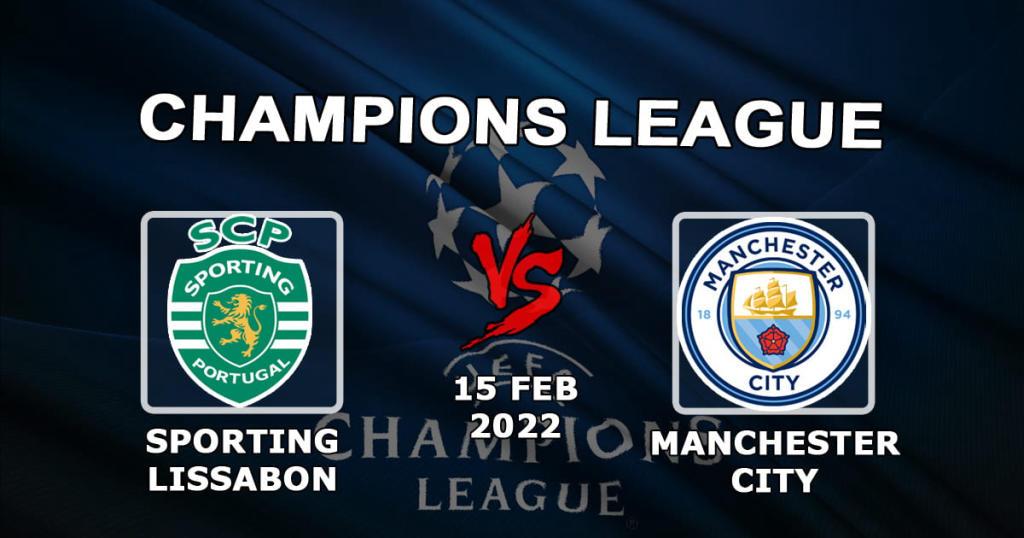 Sporting Lissabon - Man. City: forudsigelse og væddemål på Champions League - 15.02.2022