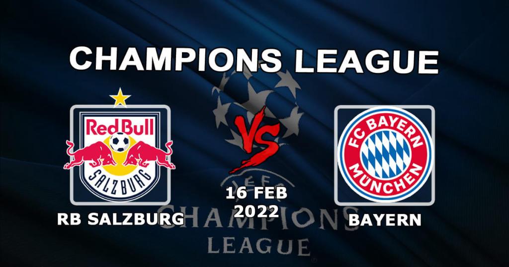 RB Salzburg - Bayern: forudsigelse og væddemål for 1/8 Champions League - 16.02.2022