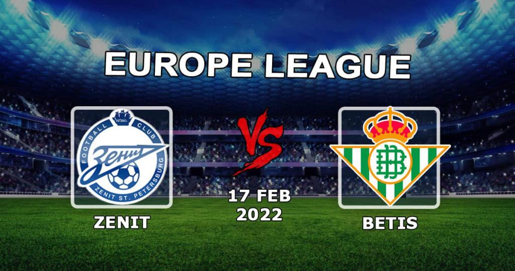Zenit vs Betis: forudsigelse og spil på kampen om 1/16-finalerne i Europa League - 17.02.2022