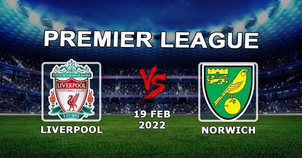 Liverpool - Norwich: forudsigelse og spil på Premier League-kampen - 19.02.2022