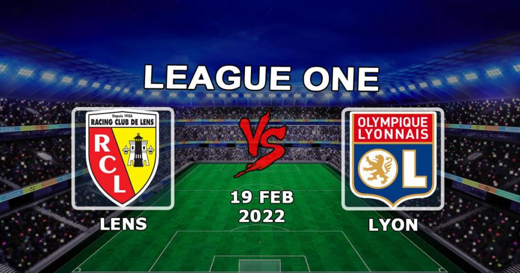 Lens - Lyon: Ligue 1 forudsigelse og væddemål - 19.02.2022