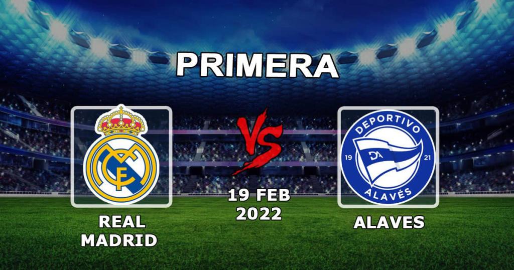 Real Madrid - Alaves: forudsigelse og væddemål på kampen Eksempler - 19.02.2022