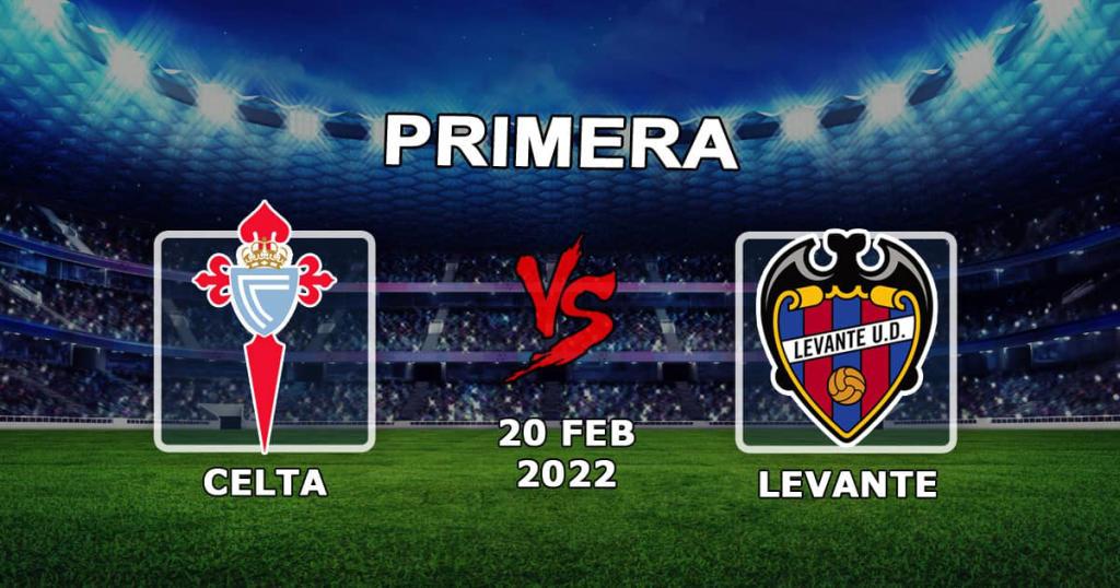 Celta - Levante: forudsigelse og væddemål på kampeksempler - 21.02.2022