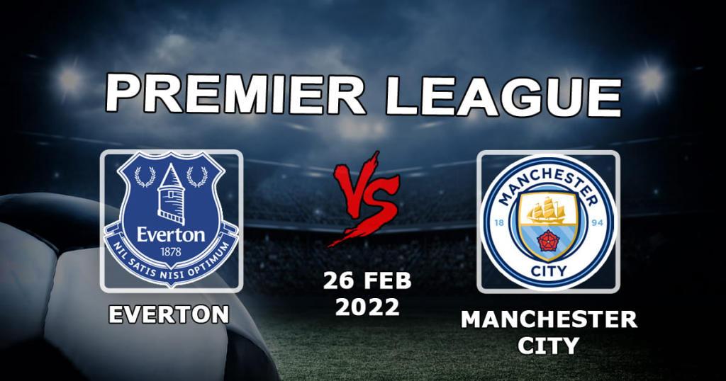 Everton - Manchester City: forudsigelse og spil på Premier League-kampen - 27.02.2022