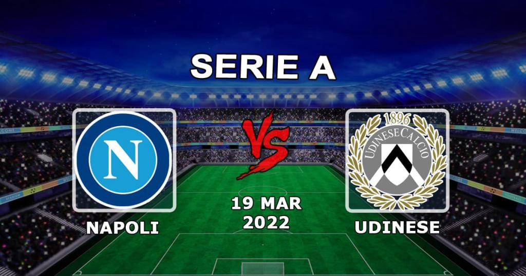Napoli - Udinese: Serie A forudsigelse og væddemål - 19.03.2022