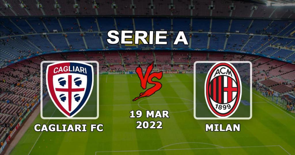 Cagliari - Milano: Serie A forudsigelse og væddemål - 19.03.2022