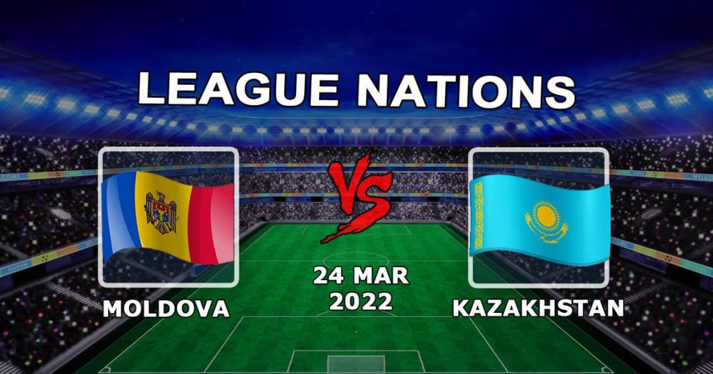 Moldova - Kasakhstan: forudsigelse og væddemål på kampen i League of Nations - 24.03.2022