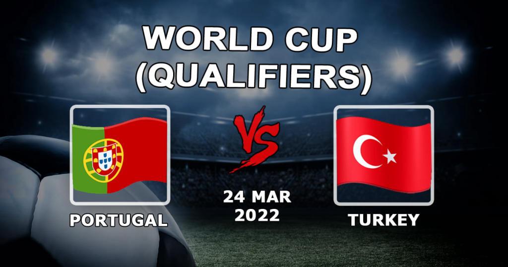 Portugal - Tyrkiet: forudsigelse og væddemål på kvalifikationskampen VM - 24.03.2022