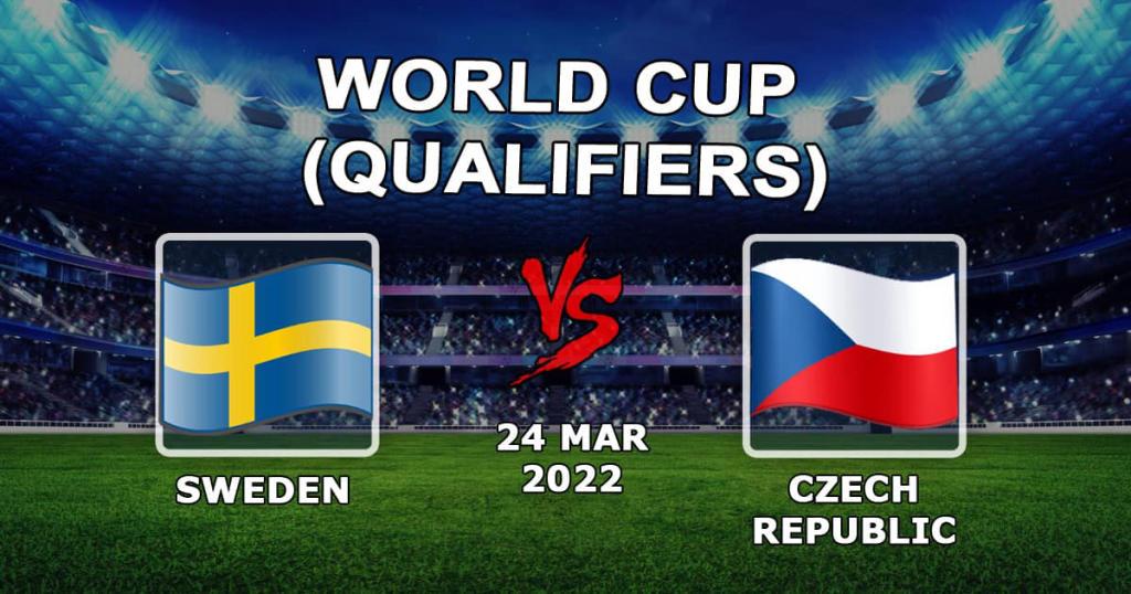 Sverige - Tjekkiet: forudsigelse og væddemål på VM-kvalifikationen - 24.03.2022