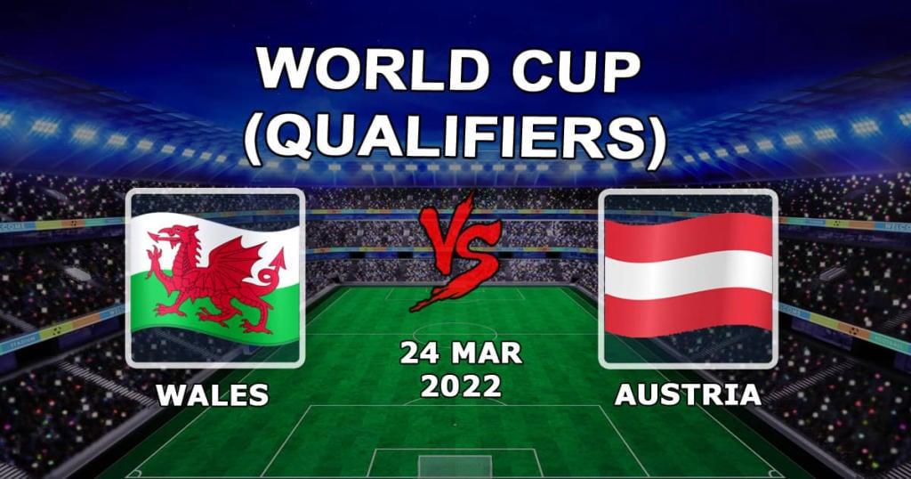 Wales - Østrig: forudsigelse og væddemål på VM-kvalifikationen - 24.03.2022