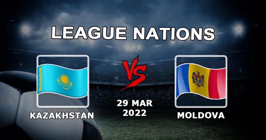 Kasakhstan - Moldova: forudsigelse og væddemål på kampen i League of Nations - 29/03/2022