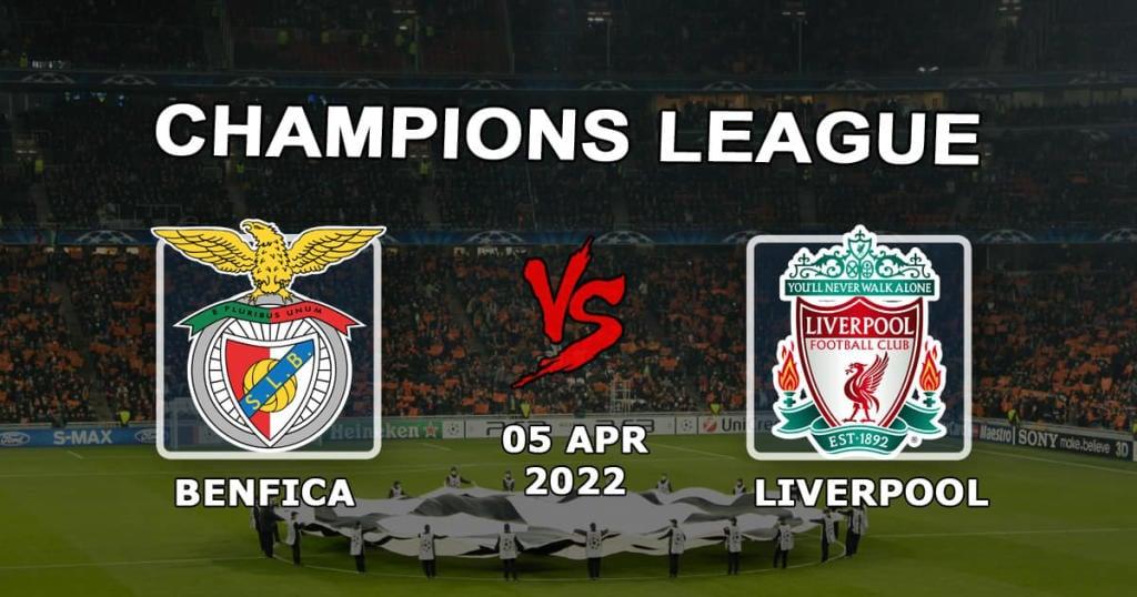 Benfica - Liverpool: forudsigelse og væddemål på kampen i Champions League - 05.04.2022