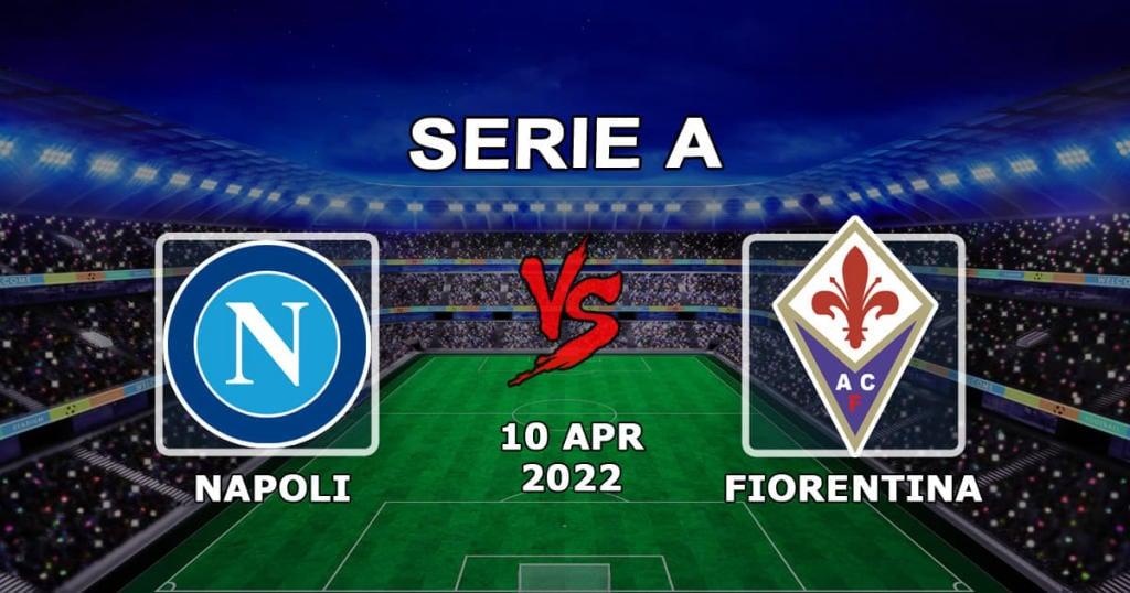 Napoli vs Fiorentina: Serie A forudsigelse og væddemål - 10.04.2022