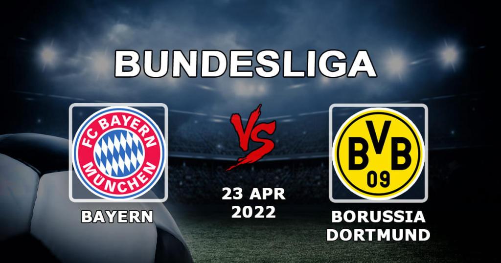 Bayern München - Borussia Dortmund: prognose og væddemål på Bundesligaen - 23.04.2022