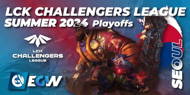 LCK Challengers League 2024 Summer - Playoffs
