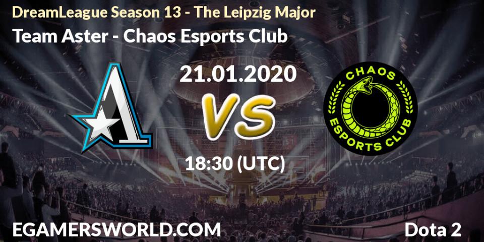 Team Aster vs Chaos Esports Club: Match Prediction. 21.01.20, Dota 2, DreamLeague Season 13 - The Leipzig Major