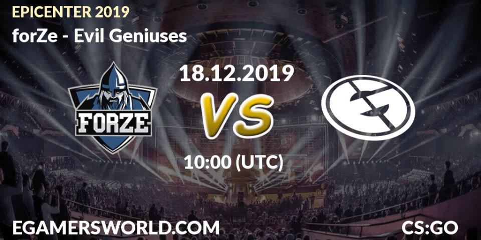 forZe vs Evil Geniuses: Match Prediction. 18.12.19, CS2 (CS:GO), EPICENTER 2019