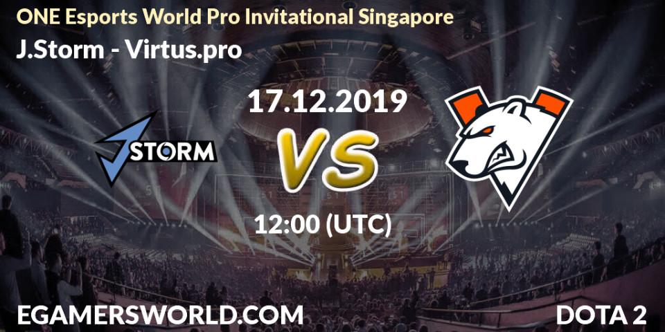 J.Storm vs Virtus.pro: Match Prediction. 17.12.19, Dota 2, ONE Esports World Pro Invitational Singapore