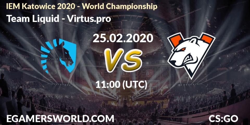 Team Liquid vs Virtus.pro: Match Prediction. 25.02.20, CS2 (CS:GO), IEM Katowice 2020 
