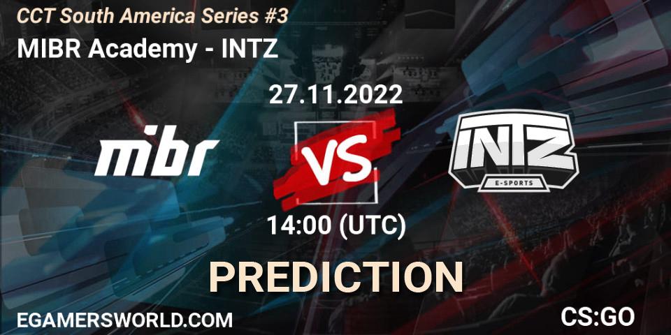 MIBR Academy vs INTZ: Match Prediction. 27.11.22, CS2 (CS:GO), CCT South America Series #3