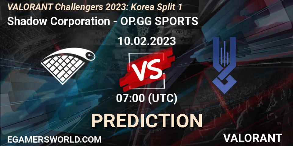 Shadow Corporation vs OP.GG SPORTS: Match Prediction. 10.02.23, VALORANT, VALORANT Challengers 2023: Korea Split 1