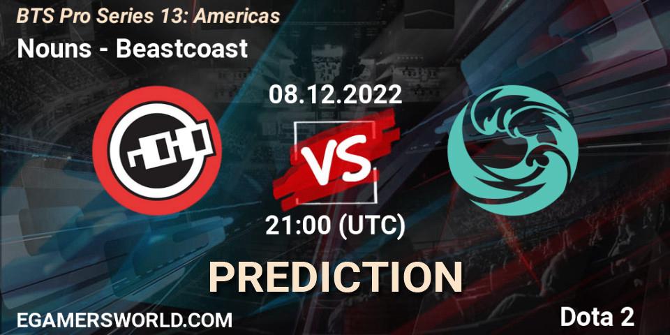 Nouns vs Beastcoast: Match Prediction. 08.12.22, Dota 2, BTS Pro Series 13: Americas