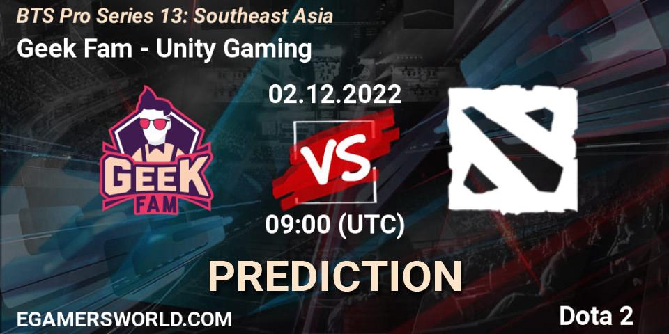Geek Fam vs Unity Gaming: Match Prediction. 02.12.22, Dota 2, BTS Pro Series 13: Southeast Asia