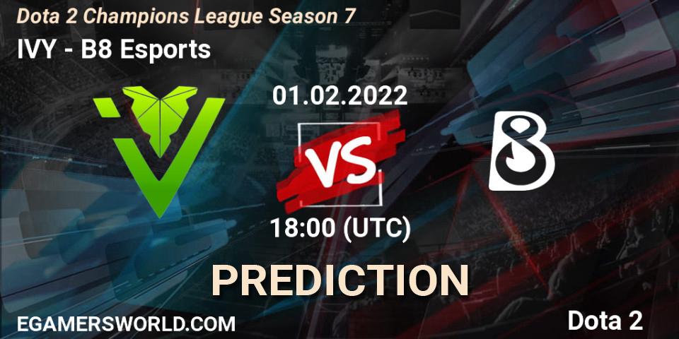IVY vs B8 Esports: Match Prediction. 01.02.22, Dota 2, Dota 2 Champions League 2022 Season 7