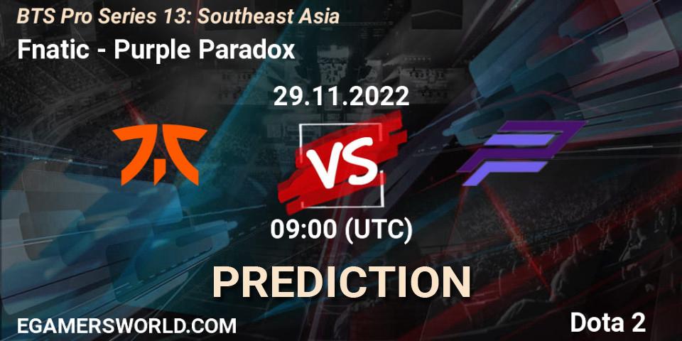 Fnatic vs Purple Paradox: Match Prediction. 29.11.22, Dota 2, BTS Pro Series 13: Southeast Asia