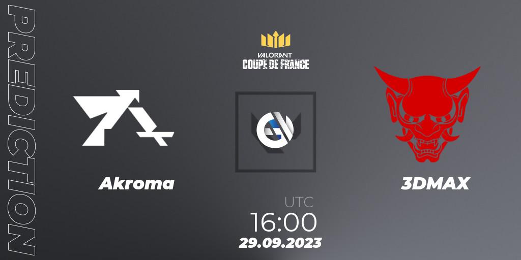 Akroma vs 3DMAX: Match Prediction. 29.09.23, VALORANT, VCL France: Revolution - Coupe De France 2023