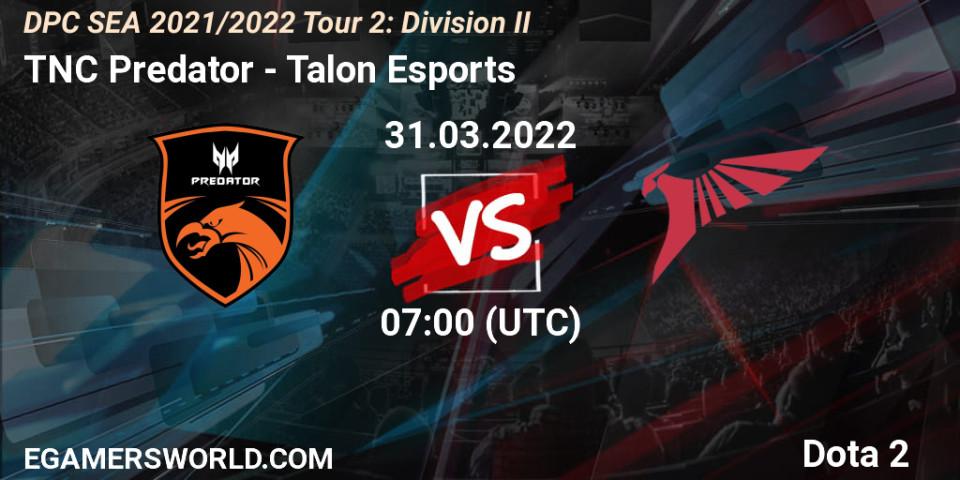 TNC Predator VS Talon Esports