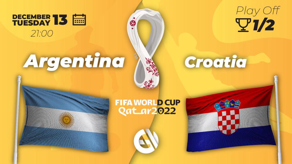 Argentina - Croatia: prediction and bet for the World Cup 2022 in Qatar