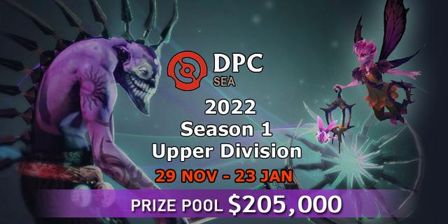 DPC 2022 Season 1: SEA - Upper Division