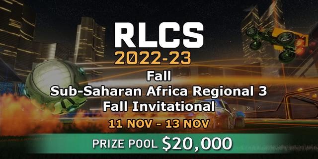 RLCS 2022-23 - Fall: Sub-Saharan Africa Regional 3 - Fall Invitational